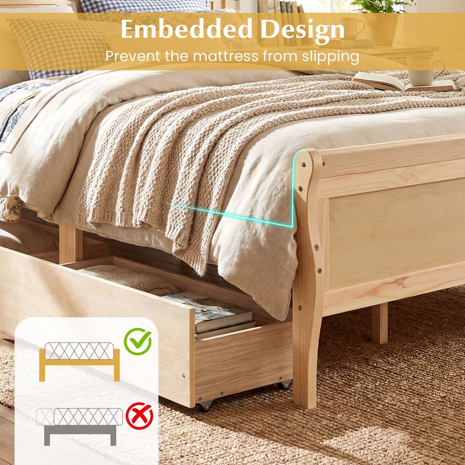Embedded Design  
Prevent the mattress from slipping