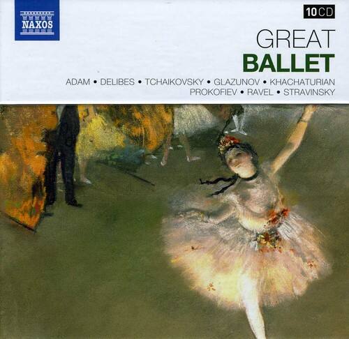 10 CD  
NAXOS  
GREAT BALLET  
ADAM • DELIBES • TCHAIKOVSKY • GLAZUNOV • KHACHATURIAN • PROKOFIEV • RAVEL • STRAVINSKY