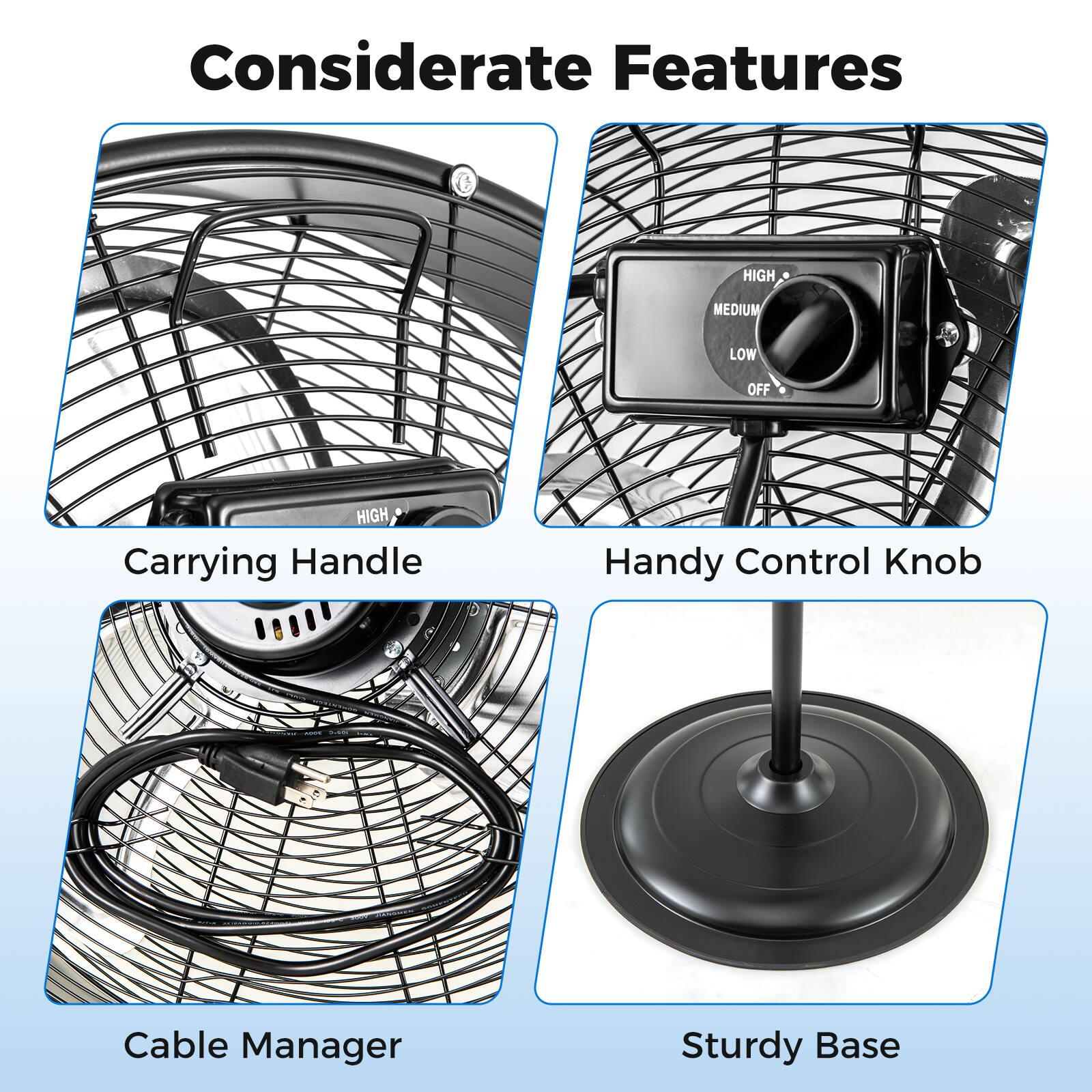Considerate Features

- Carrying Handle
- Handy Control Knob
- Cable Manager
- Sturdy Base
