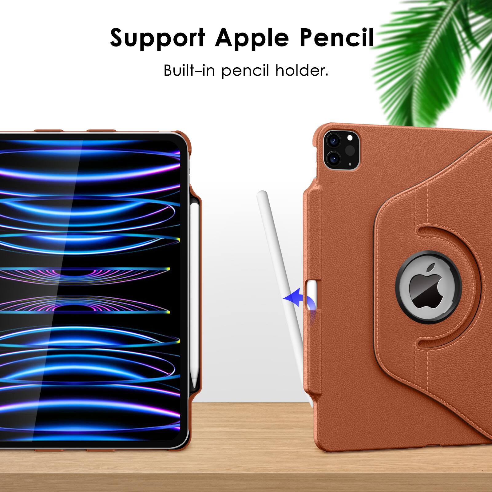 Support Apple Pencil  
Built-in pencil holder.