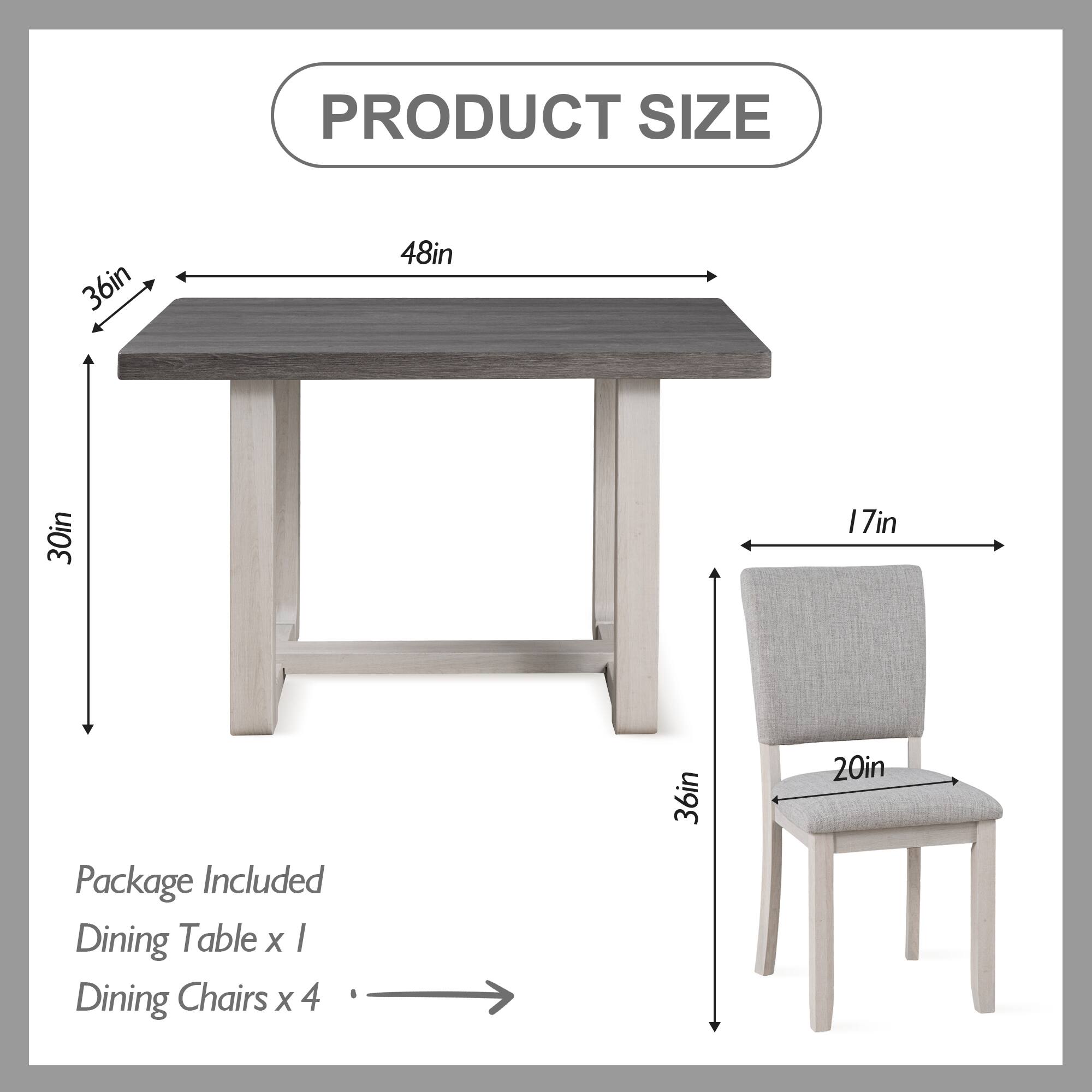 PRODUCT SIZE  
36in x 48in x 30in x 17in  

Package Included  
Dining Table x 1  
Dining Chairs x 4  

36in x 20in
