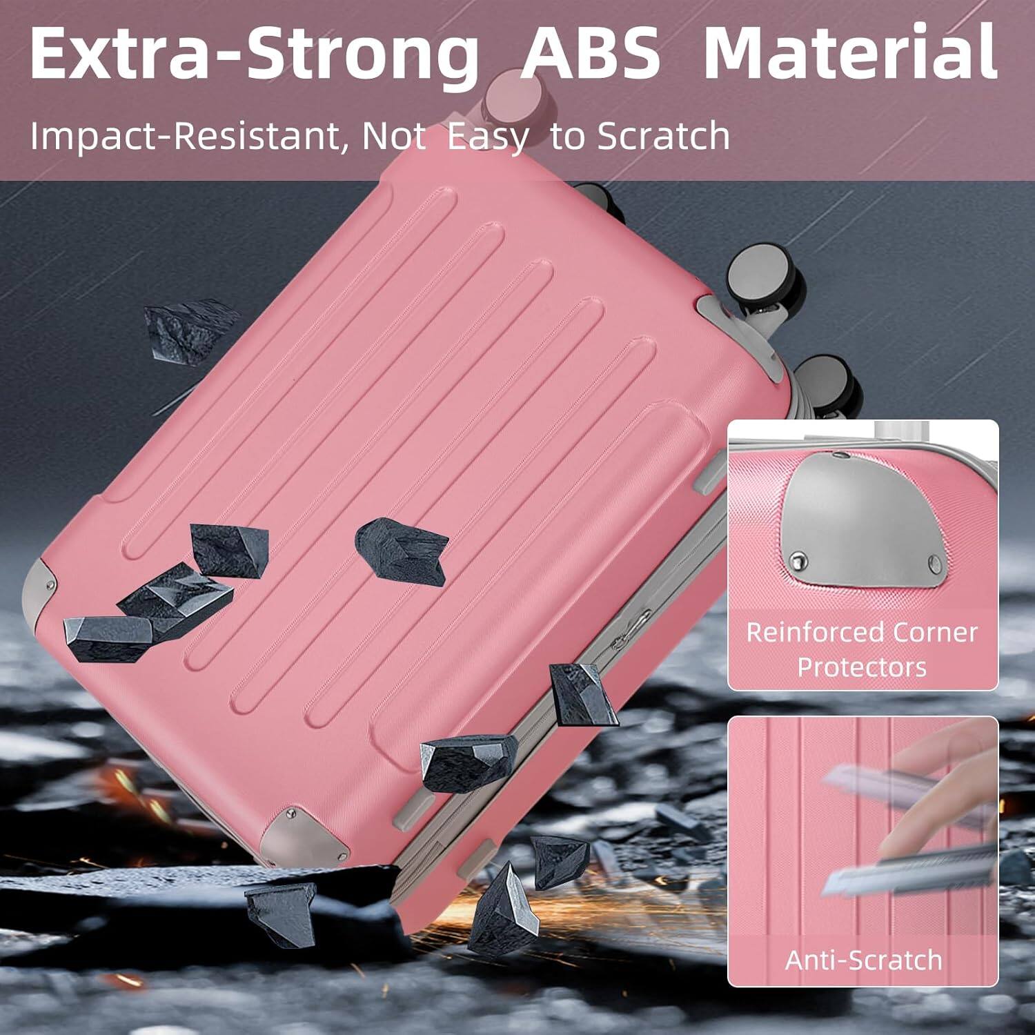 Extra-Strong ABS Material  
Impact-Resistant, Not Easy to Scratch  

Reinforced Corner Protectors  

Anti-Scratch