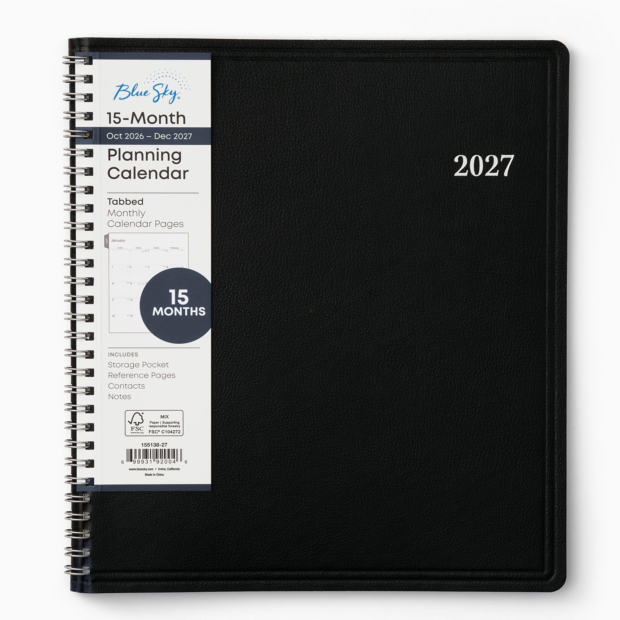 Blue Sky. 15-Month Oct 2026 - Dec 2027 Planning Calendar  
2027  
Tabbed Monthly Calendar Pages  
January  
15 MONTHS  
INCLUDES Storage Pocket Reference Pages Contacts Notes  
MIX Paper Supporting responsible forestry FSC FSCC104272  
155138-27  
5 99931 92004 4 www.blueday.com nix Cattoria FLAIR CHU