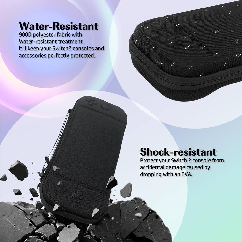 Water-Resistant  
900D polyester fabric with Water-resistant treatment. It'll keep your Switch 2 consoles and accessories perfectly protected.

Shock-resistant  
Protect your Switch 2 console from accidental damage caused by dropping with an EVA.