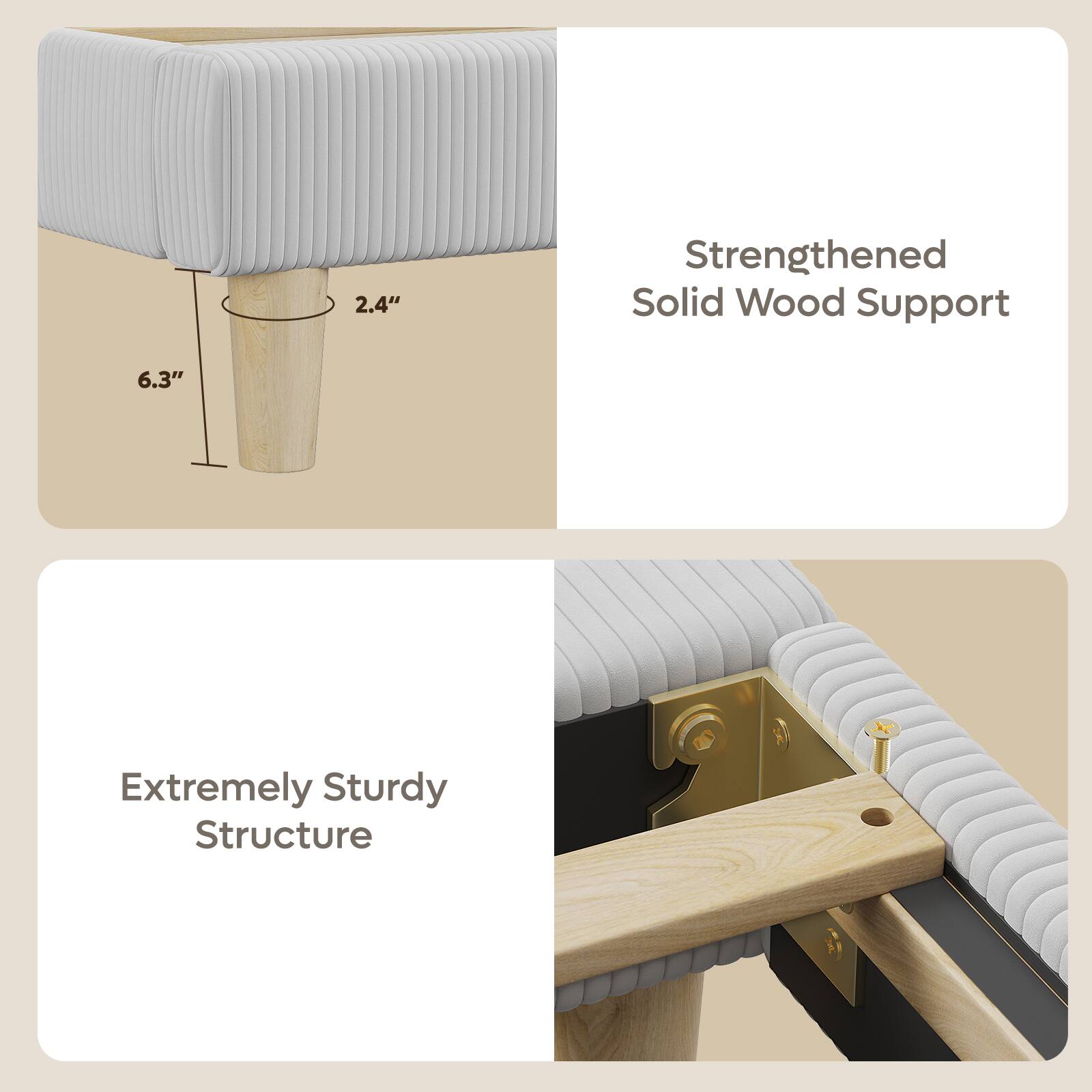 Strengthened Solid Wood Support
Extremely Sturdy Structure