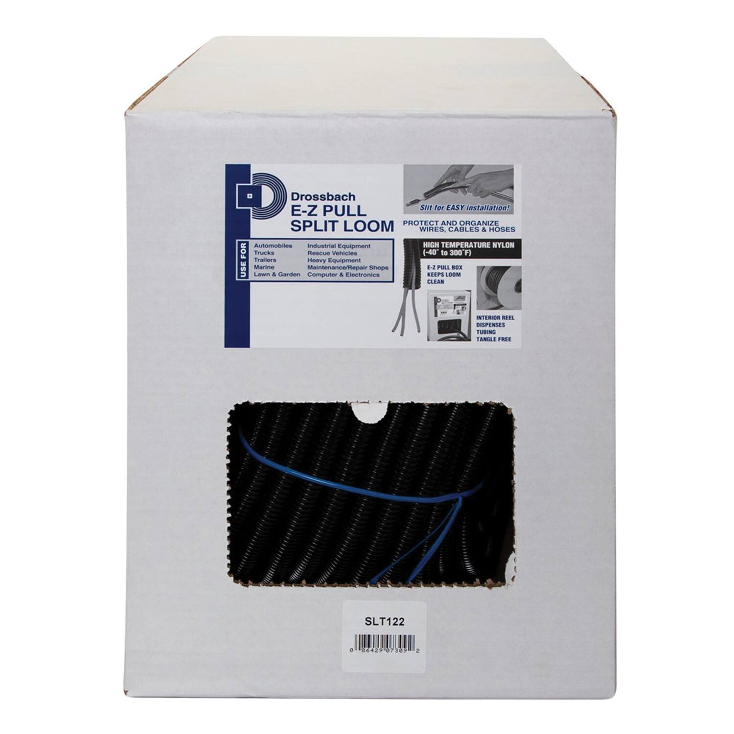 Drossbach E-Z PULL SPLIT LOOM  
Slit for EASY installation!  
PROTECT AND ORGANIZE WIRES, CABLES & HOSES  
HIGH TEMPERATURE NYLON  
-40 to 300 F  
AUTOMOBILES  
INDUSTRIAL EQUIPMENT  
TRAILERS  
HEAVY EQUIPMENT  
MARINE  
LAWN & GARDEN  
COMPUTER & ELECTRONICS  
KEEPS LOOM CLEAN  
SLT122