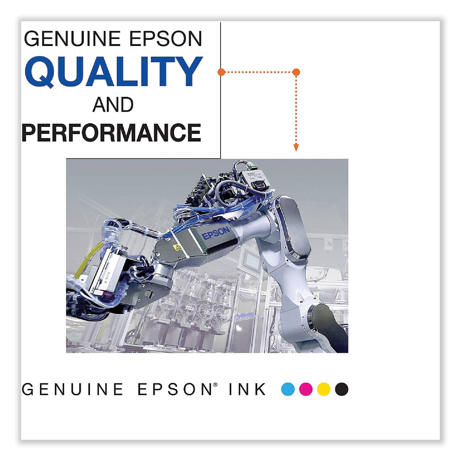 GENUINE EPSON  
QUALITY AND PERFORMANCE  

GENUINE EPSON® INK