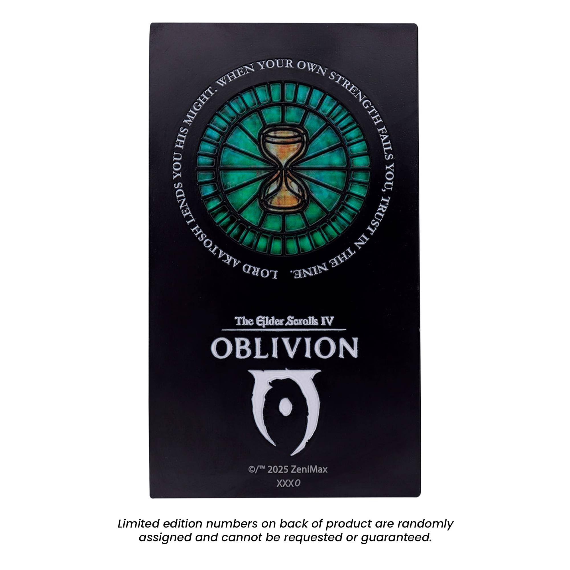 "Your own strength fails you, lend to you his might. When you trust in the Lord Akatosh. The Elder Scrolls IV: Oblivion / 2025 ZeniMax XXXO Limited edition numbers on back of product are randomly assigned and cannot be requested or guaranteed."