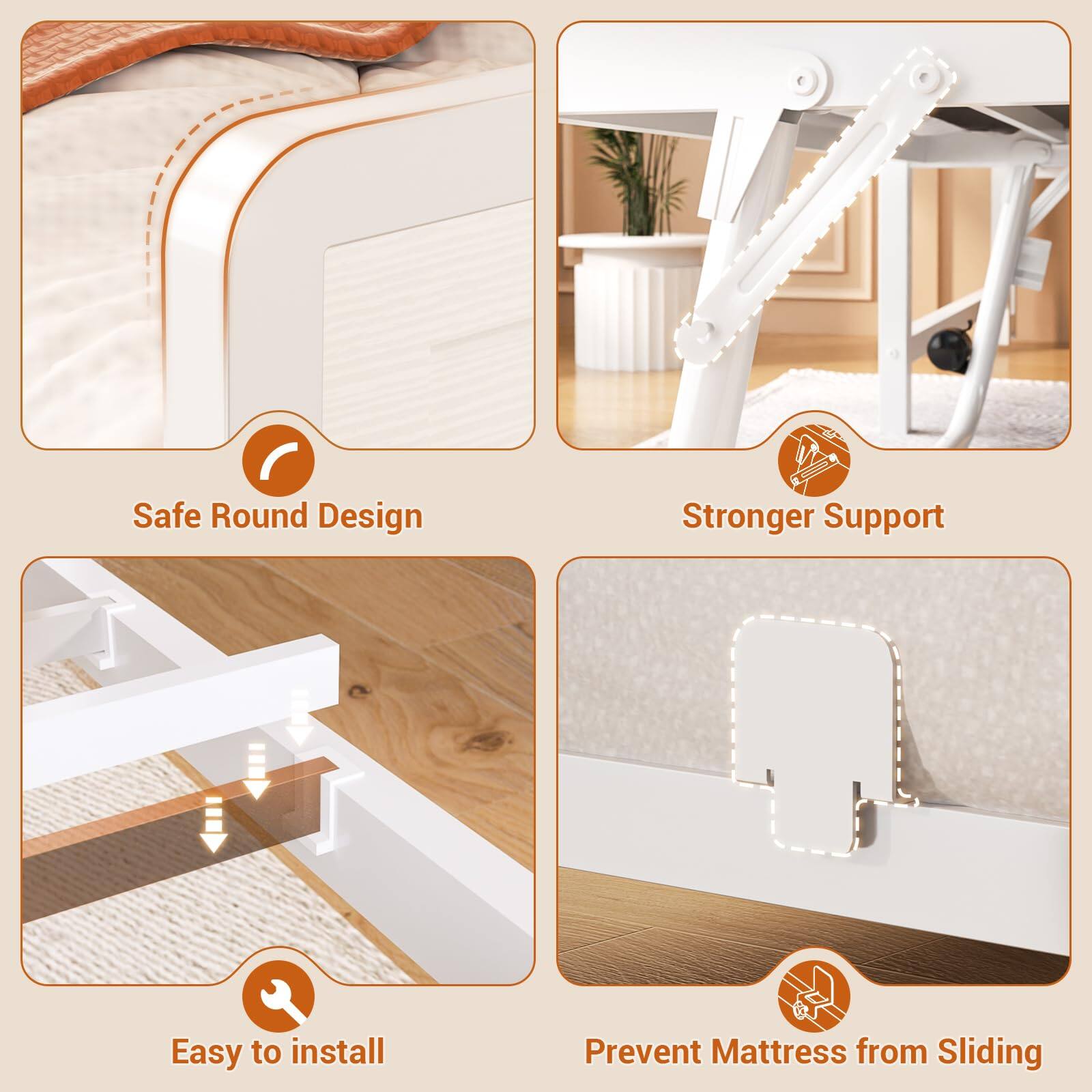 - Safe Round Design
- Stronger Support
- Easy to install
- Prevent Mattress from Sliding