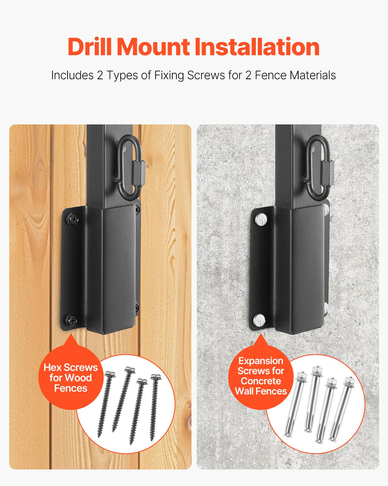 Drill Mount Installation  
Includes 2 Types of Fixing Screws for 2 Fence Materials  

Hex Screws for Wood Fences  
Expansion Screws for Concrete Wall Fences