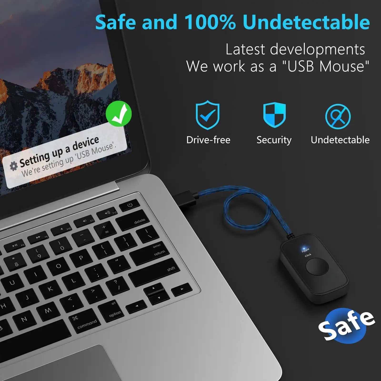 Safe and 100% Undetectable

Latest developments
We work as a "USB Mouse"

Drive-free
Security
Undetectable

Setting up a device
We're setting up "USB Mouse"

Safe