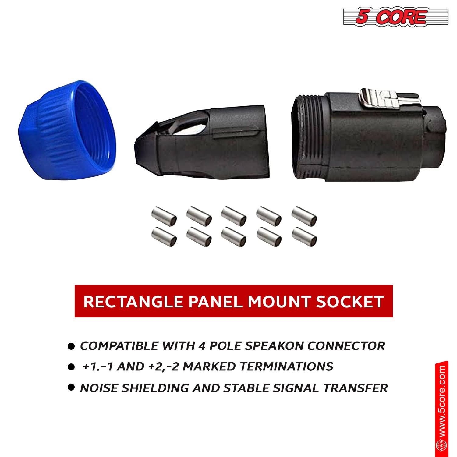 5 CORE RECTANGLE PANEL MOUNT SOCKET COMPATIBLE WITH 4 POLE SPEAKON CONNECTOR +1,-1 AND +2,-2 MARKED TERMINATIONS NOISE SHIELDING AND STABLE SIGNAL TRANSFER www.5core.com