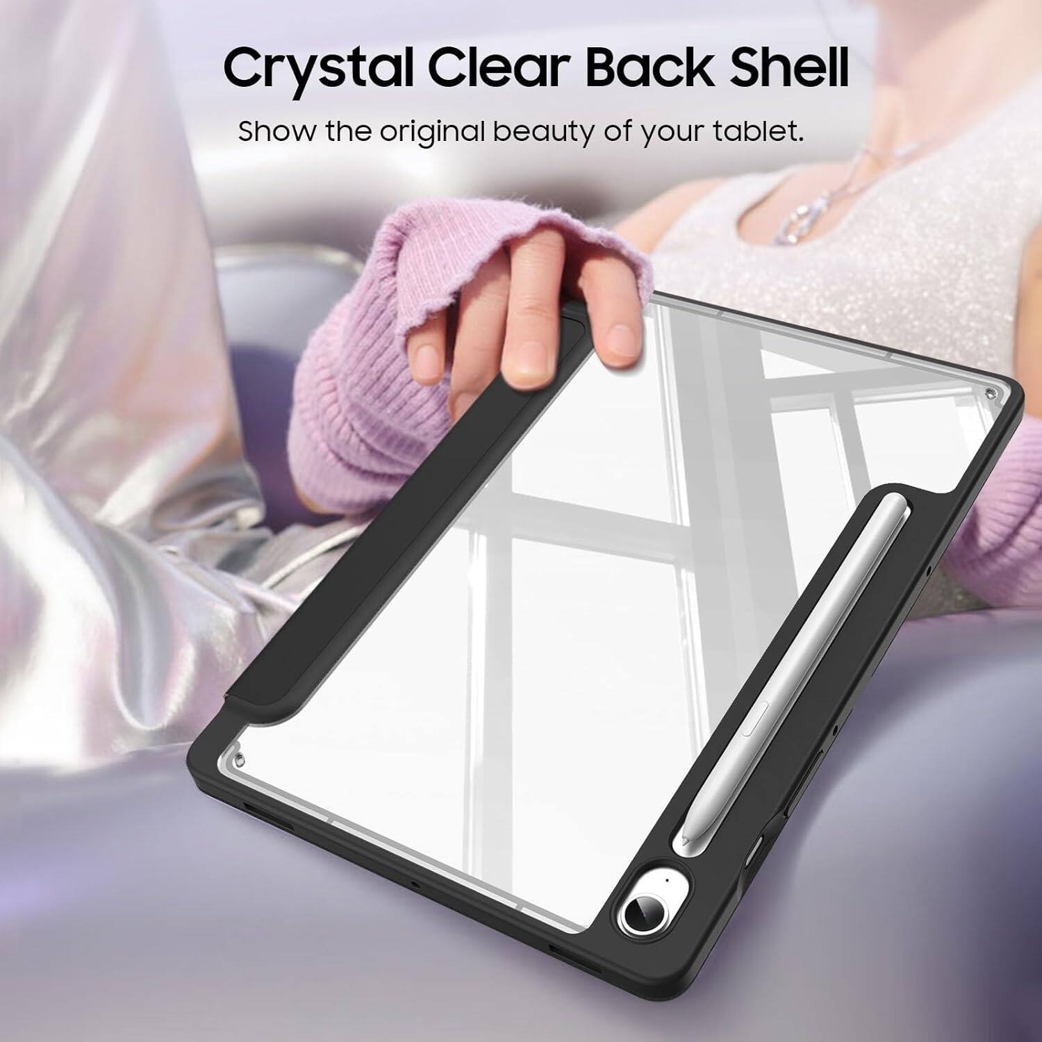 Crystal Clear Back Shell  
Show the original beauty of your tablet.