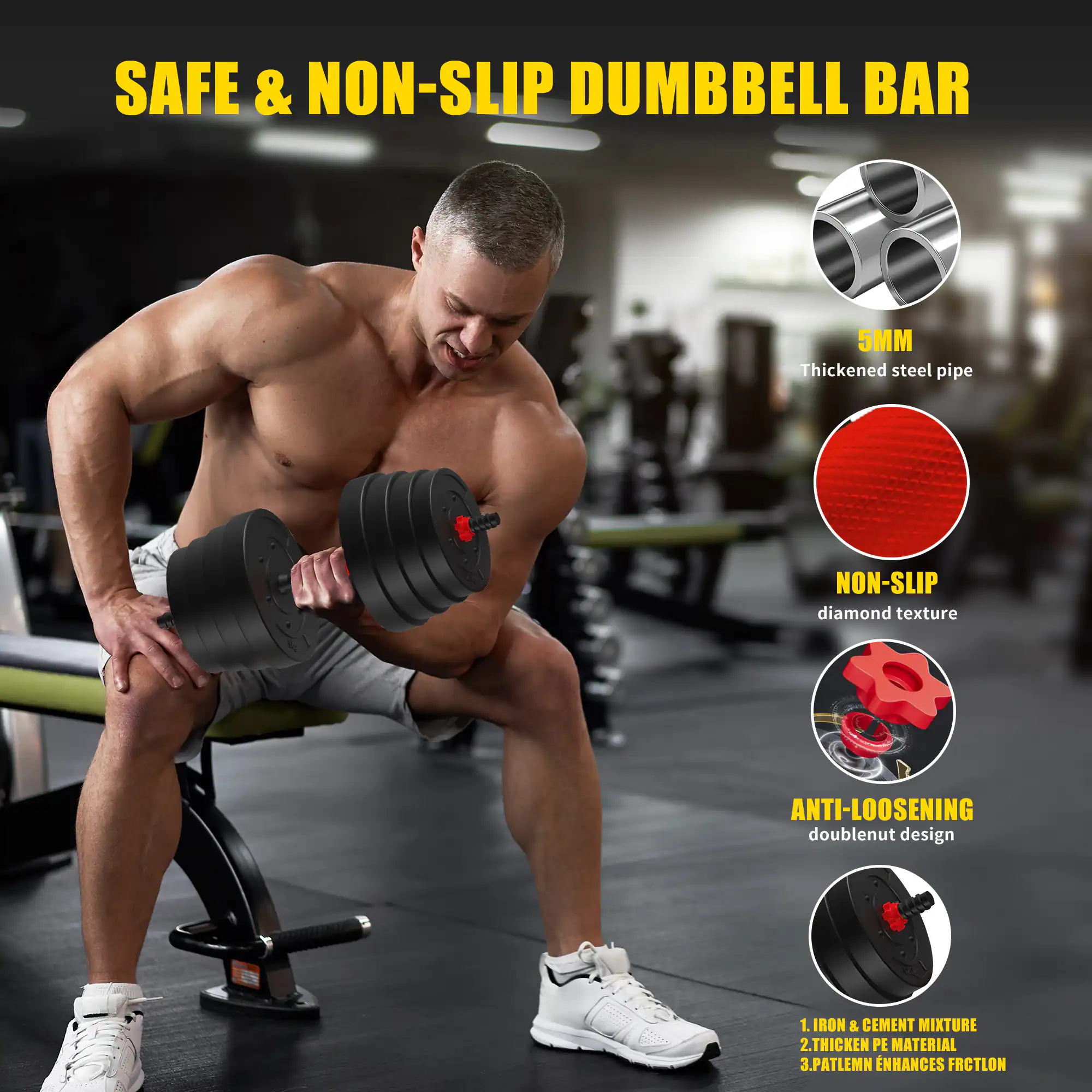 SAFE & NON-SLIP DUMBBELL BAR

- 5MM Thickened steel pipe
- NON-SLIP diamond texture
- ANTI-LOOSENING double nut design

1. IRON & CEMENT MIXTURE
2. THICKEN PE MATERIAL
3. PATLENN ENHANCES FRICTION