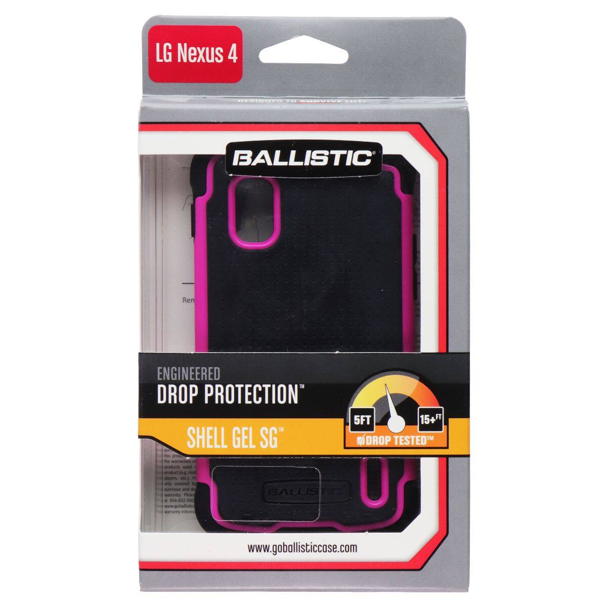 LG Nexus 4 BALLISTIC ENGINEERED DROP PROTECTION "5FT 15+FT SHELL GEL SG" DROP TESTED - de - a - gratur . 4 m - - . mh covered - sahhae and a smart P BALISTIC . HARU T - gubaltutio sany ars www.goballisticcase.com