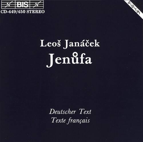 BIS CD-449/450 STEREO  
Leoš Janáček  
Jenufa  

Deutscher Text  
Texte français