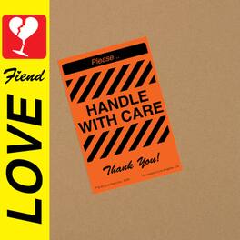 Love Fiend - Handle With Care - VINYL LP