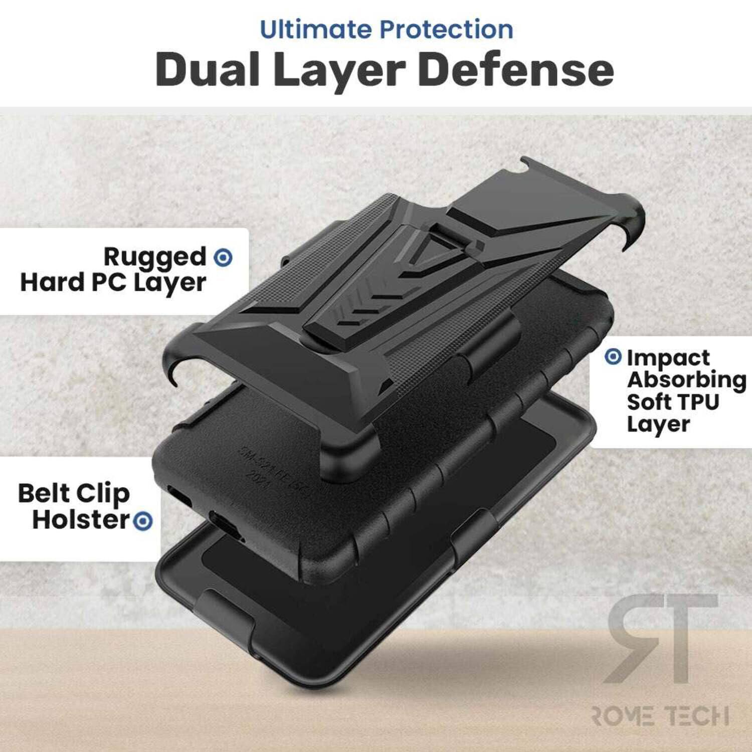 Ultimate Protection Dual Layer Defense  
Rugged Hard PC Layer  
Impact Absorbing Soft TPU Layer  
Belt Clip Holster  
2021 R  
ROME TECH