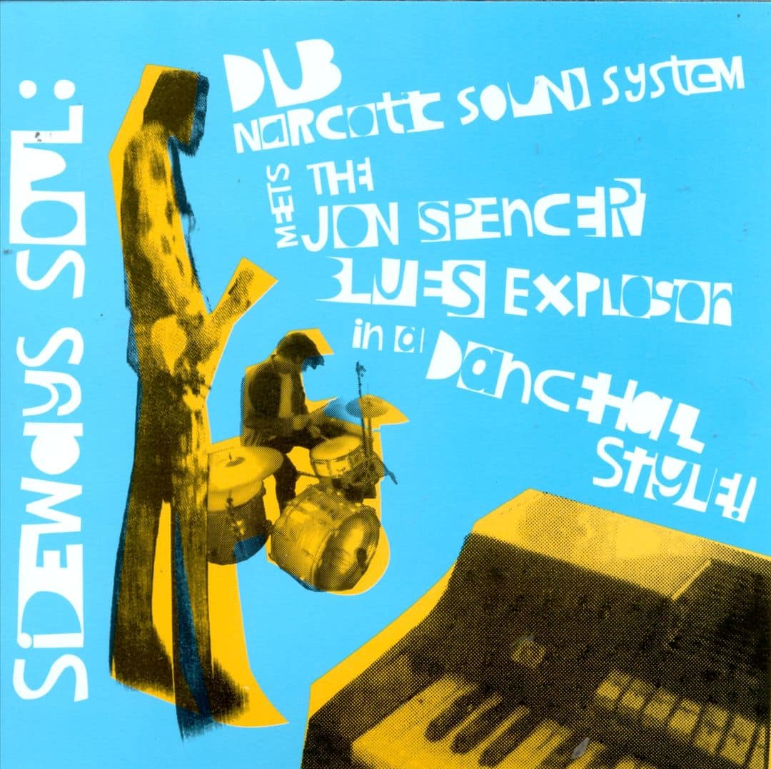 Sideways Soul: Dub Narcotic Sound System Meets the Jon Spencer Blues Explosion in a Dan [CD] price history on PriceWatchPro