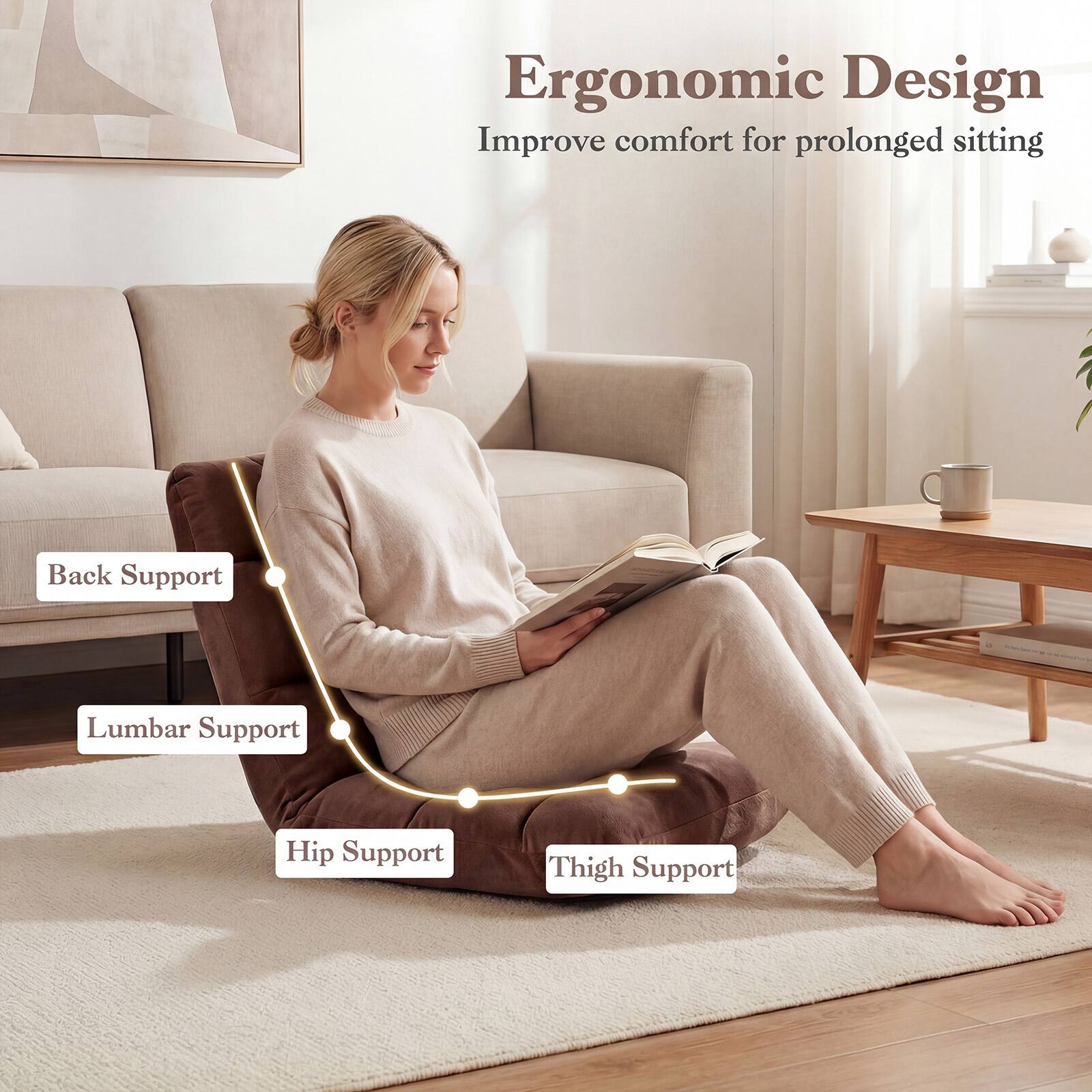 Ergonomic Design  
Improve comfort for prolonged sitting

- Back Support
- Lumbar Support
- Hip Support
- Thigh Support