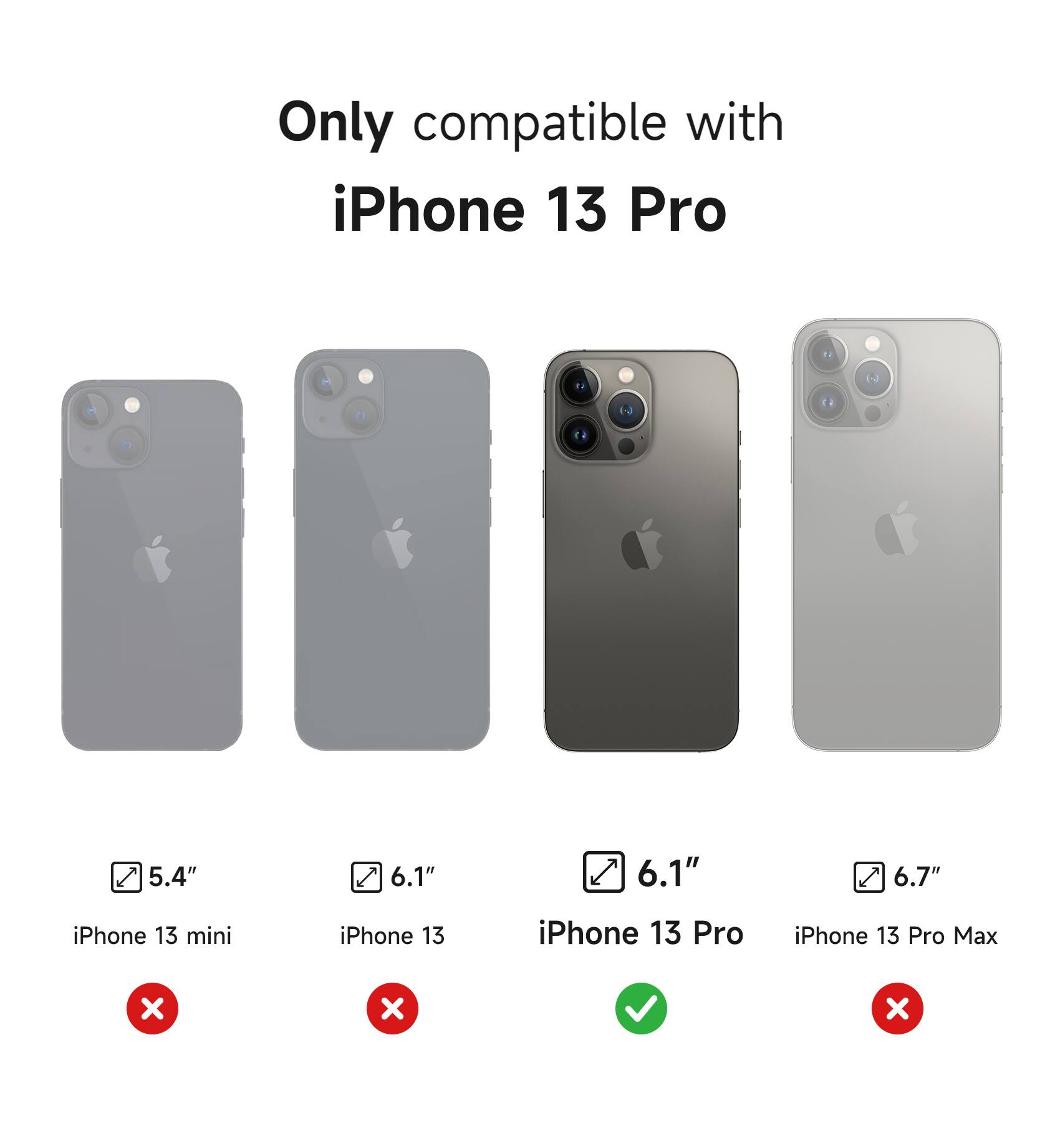 Only compatible with iPhone 13 Pro

5.4" iPhone 13 mini
6.1" iPhone 13
6.1" iPhone 13 Pro
6.7" iPhone 13 Pro Max