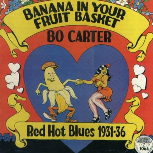 Bo Carter - Banana in Your Fruit Basket  - COMPACT DISCS
