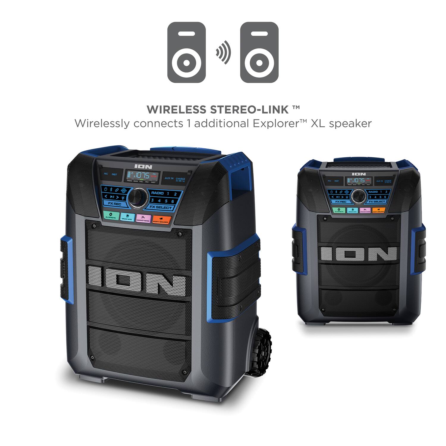 WIRELESS STEREO-LINK™  
Wirelessly connects 1 additional Explorer™ XL speaker