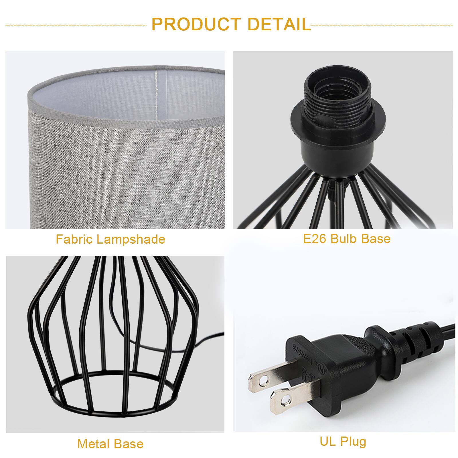PRODUCT DETAIL

- Fabric Lampshade
- E26 Bulb Base
- Metal Base
- UL Plug