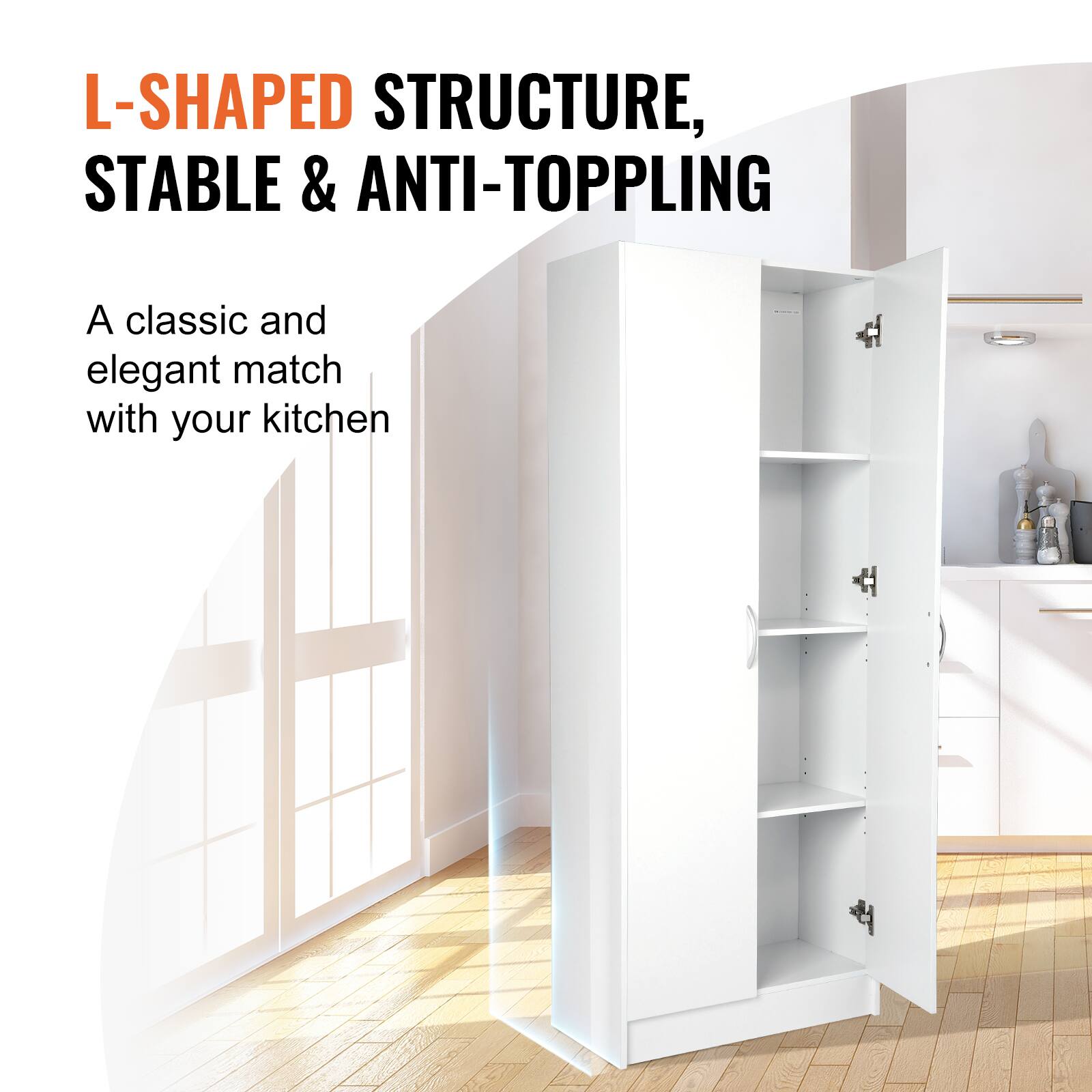 L-SHAPED STRUCTURE, STABLE & ANTI-TOPPLING

A classic and elegant match with your kitchen