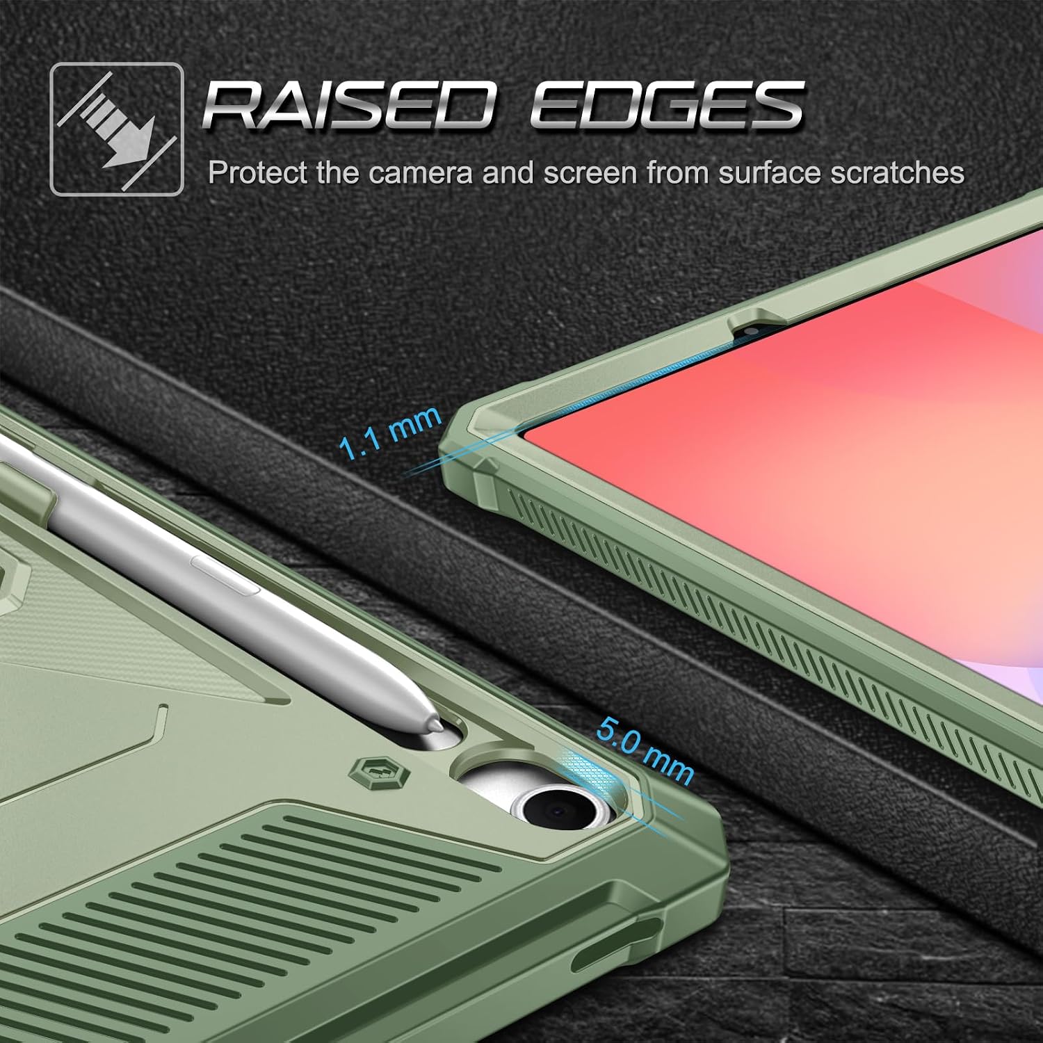 RAISED EDGES Protect the camera and screen from surface scratches

1.1 mm

5.0 mm