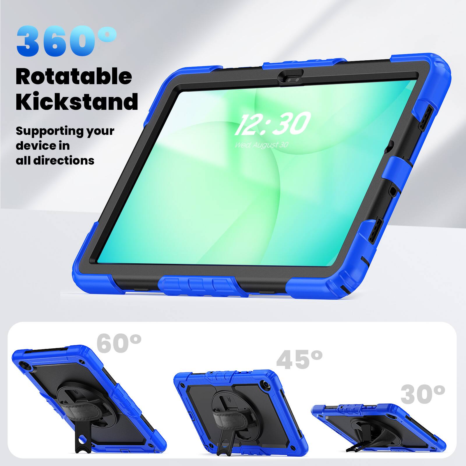 360° Rotatable Kickstand  
Supporting your device in all directions  

12:30  
Wed, August 30  

60°  
45°  
30°