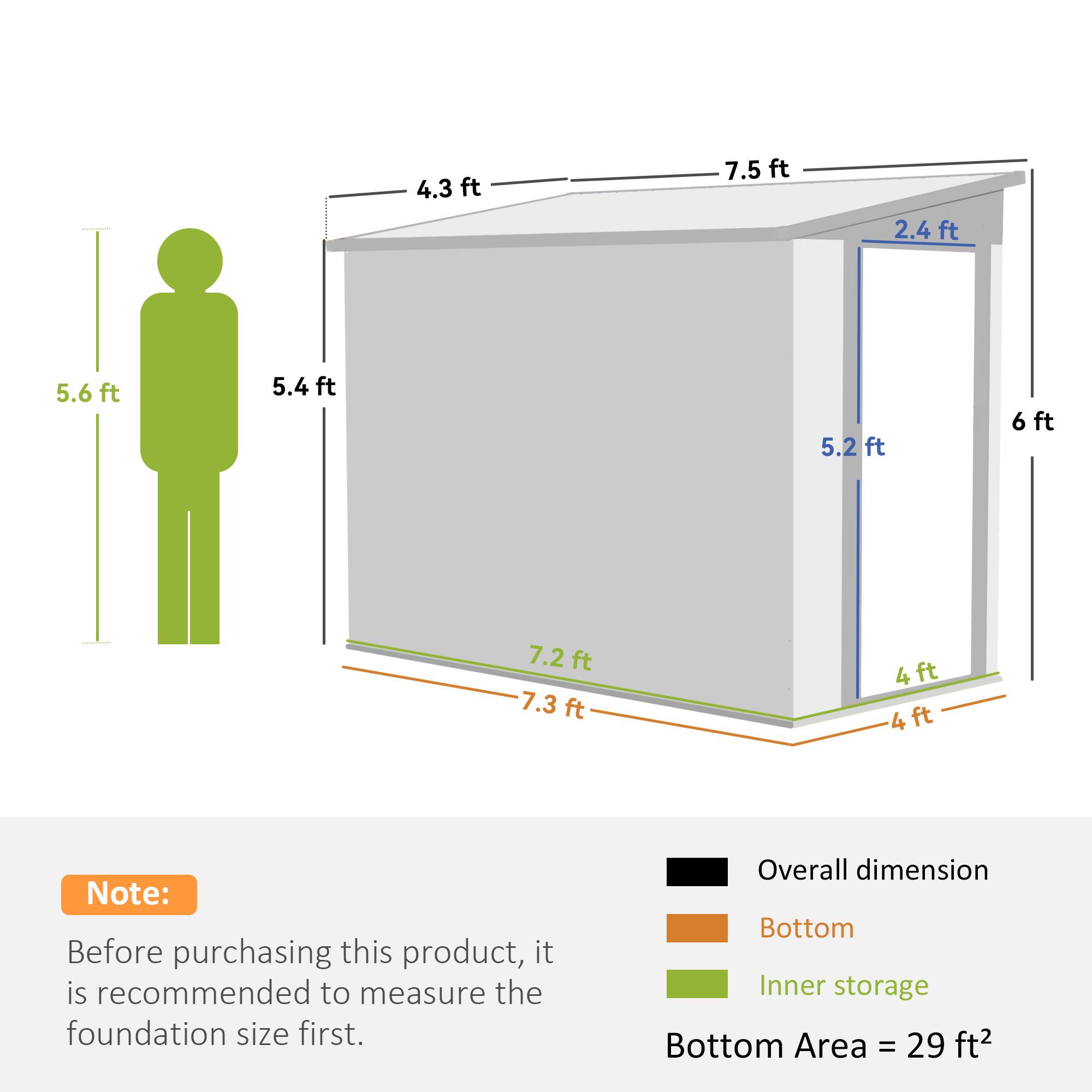 4.3 ft  
7.5 ft  
2.4 ft  
5.6 ft  
5.4 ft  
5.2 ft  
6 ft  
7.2 ft  
7.3 ft  
4 ft  
4 ft  

Note: Before purchasing this product, it is recommended to measure the foundation size first.  

Overall dimension  
Bottom  
Inner storage  

Bottom Area = 29 ft²