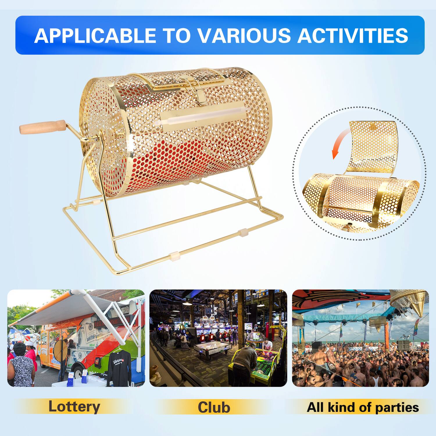 APPLICABLE TO VARIOUS ACTIVITIES

Lottery
Club
All kind of parties