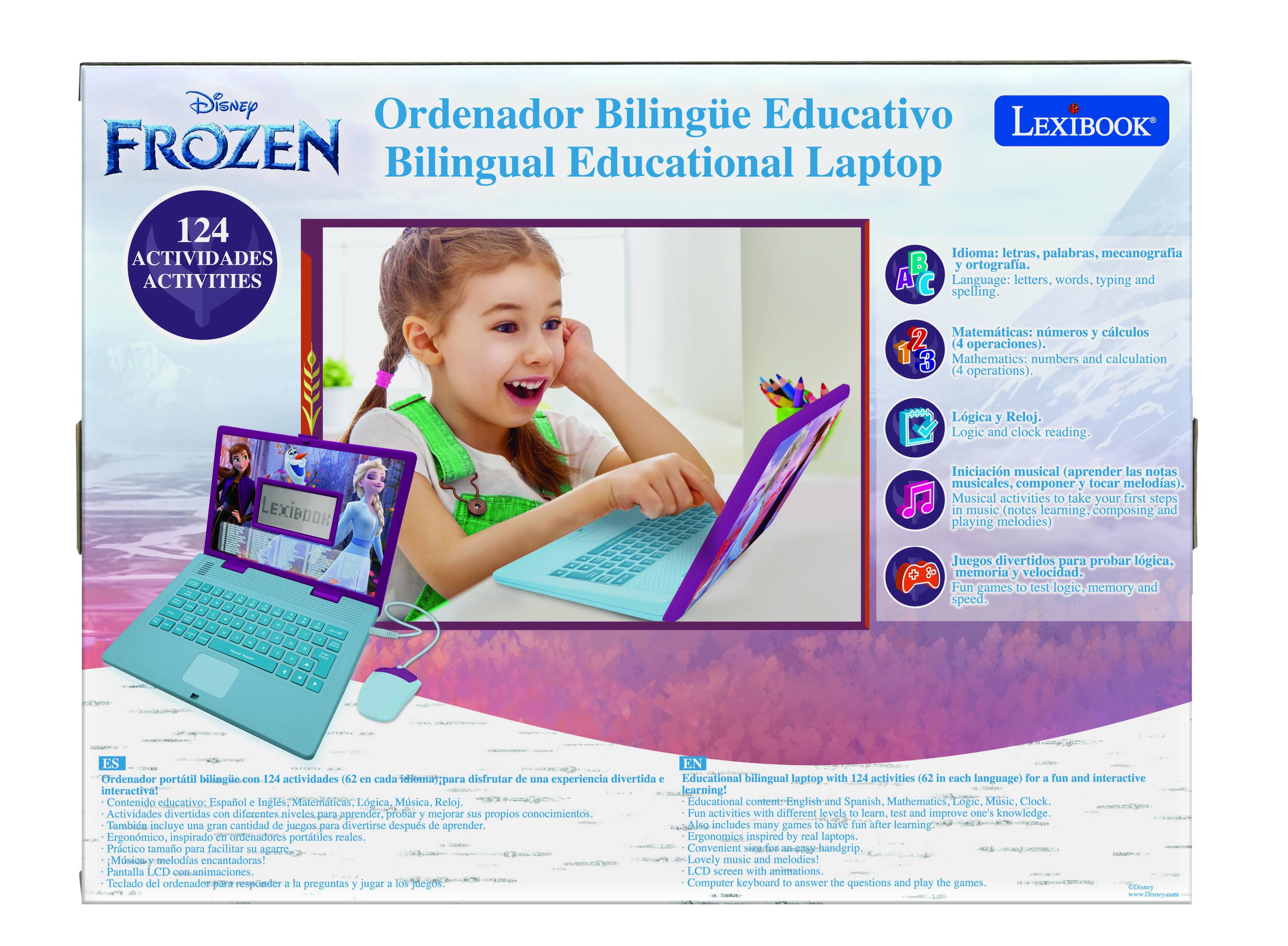 Disney Ordenador Bilingüe Educativo LEXIBOOK FROZEN Bilingual Educational Laptop 124 Actividades (62 en cada idioma) para disfrutar de una experiencia divertida y educativa.

Contenido educativo: Español e Inglés, Matemáticas, Lógica, Música, Reloj.

Idioma: letras, palabras, mecanografía y ortografía. Language: letters, words, typing and spelling.

Matemáticas: números y cálculos (4 operaciones). Mathematics: numbers and calculation operations.

Lógica y Reloj. Logic and clock reading.

Iniciación musical (aprender las notas musicales, componer y tocar melodías). Musical activities to take your first steps in music (notes learning, composing and playing melodies).

Juegos divertidos para probar lógica, memoria y velocidad. Fun games to test logic, memory and speed.

ES: Ordenador portátil bilingüe con 124 actividades (62 en cada idioma) para disfrutar de una experiencia divertida y educativa.

EN: Educational bilingual laptop with 124 activities (62 in each language) for a fun and interactive
