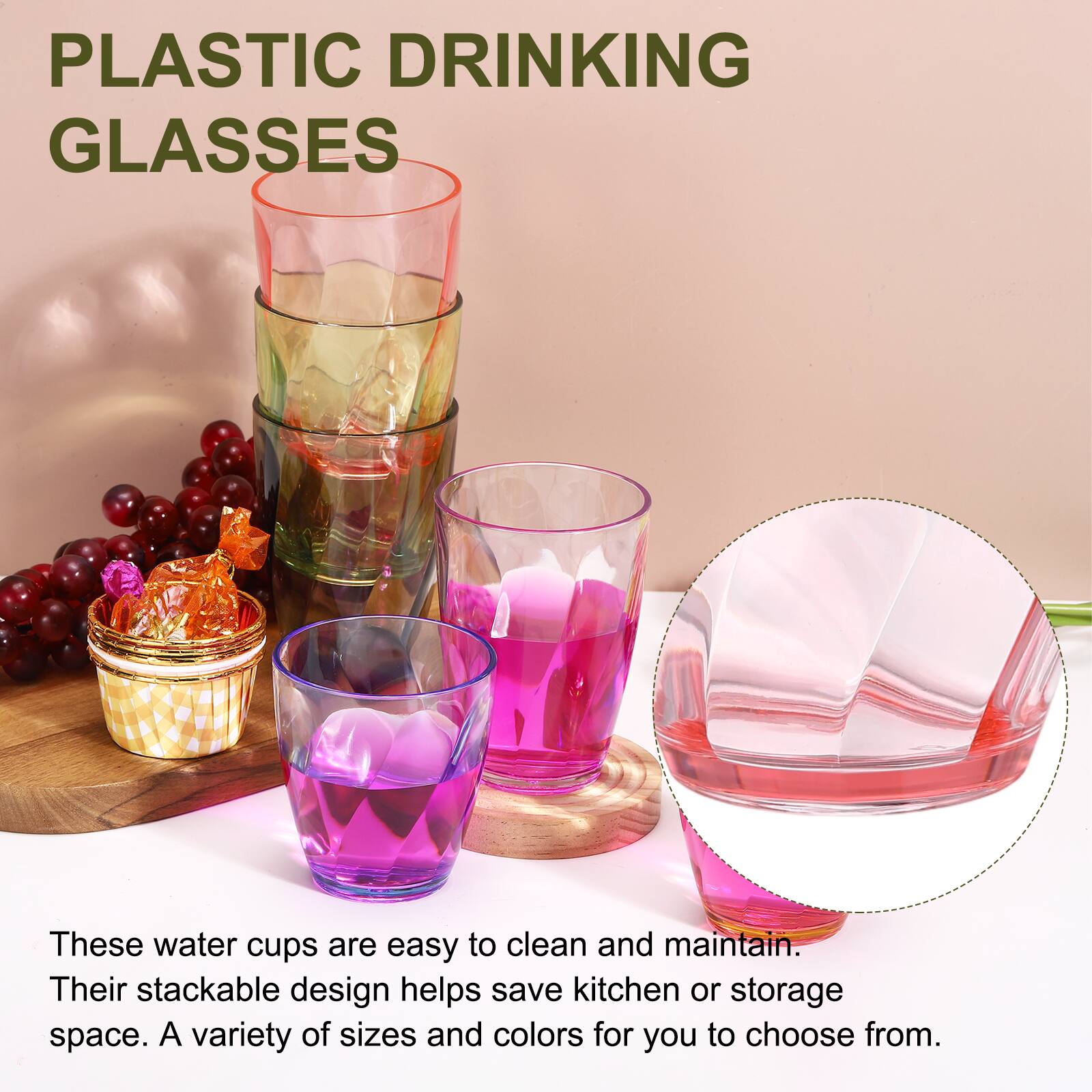 PLASTIC DRINKING GLASSES

These water cups are easy to clean and maintain. Their stackable design helps save kitchen or storage space. A variety of sizes and colors for you to choose from.