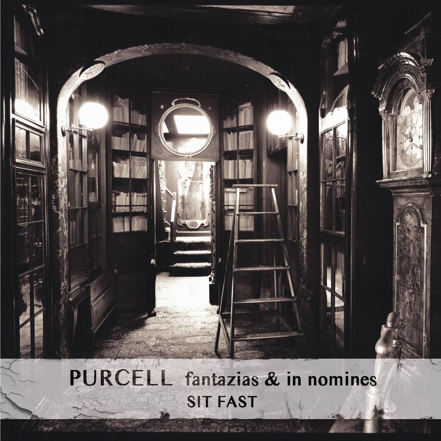 PURCELL  
fantazias & in nomines  
SIT FAST