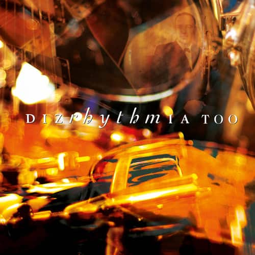 Dizrhythmia - Too  - COMPACT DISCS