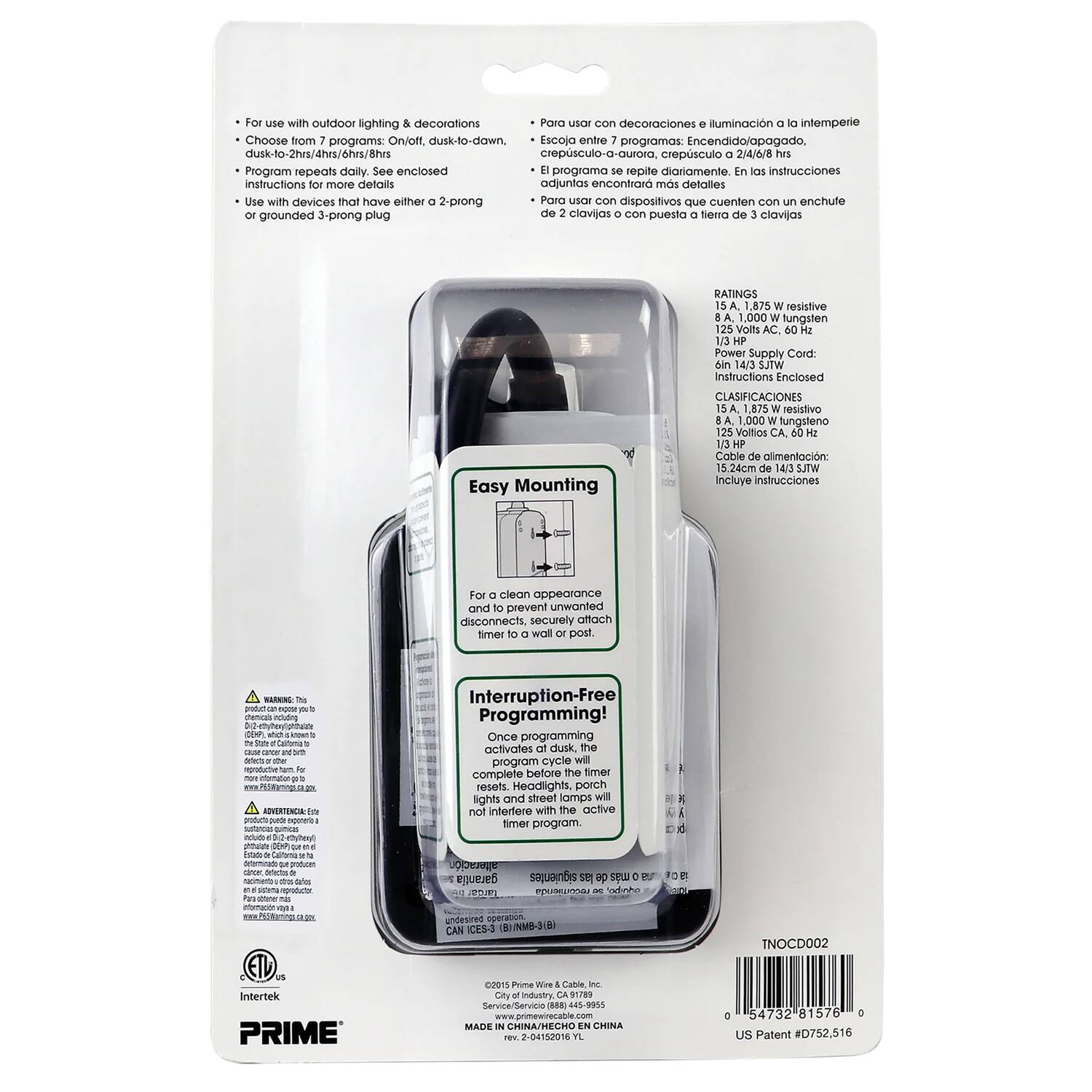 For use with outdoor lighting & decorations  
Choose from 7 programs: On/off, dusk-to-dawn, dusk-to-2hrs/4hrs/6hrs/8hrs  
Program repeats daily  
Instructions for more details enclosed  
Use with devices that have either 2-prong or grounded 3-prong plug  

Para usar con decoraciones iluminación a la intemperie  
Escoja entre 7 programas: Encendido/apagado, crepúsculo a aurora, crepúsculo 2/4/6/8 hrs  
Programa se repite diariamente  
Instrucciones para más detalles adjuntas  
Para usar con dispositivos que cuenten con enchufe de 2 clavijas o con puesto a tierra de 3 clavijas  

RATINGS  
A 1,875 resistive  
A 1,000 W tungsten  
125 Volts AC, 60 Hz  
Power Supply Cord: 14/3 SJTW  
Instructions Enclosed  

CLASIFICACIONES  
A 1,875 resistivo  
A 1,000 W fungsteno  
125 Volts CA