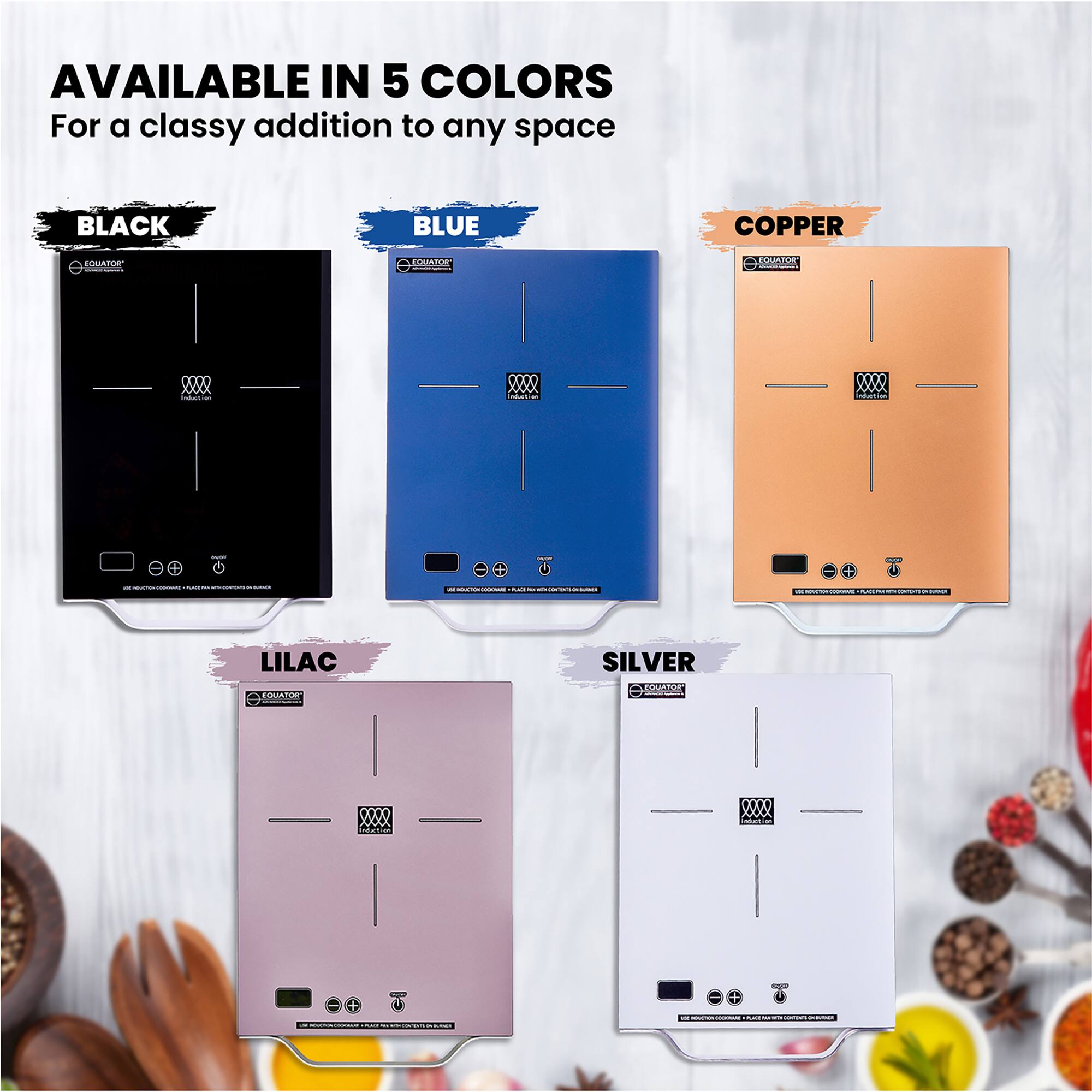 AVAILABLE IN 5 COLORS  
For a classy addition to any space  

BLACK  
BLUE  
COPPER  
LILAC  
SILVER  

EQUATOR  
EQUATOR  
EQUATOR  
EQUATOR  
EQUATOR  

[Icons and text related to the product]