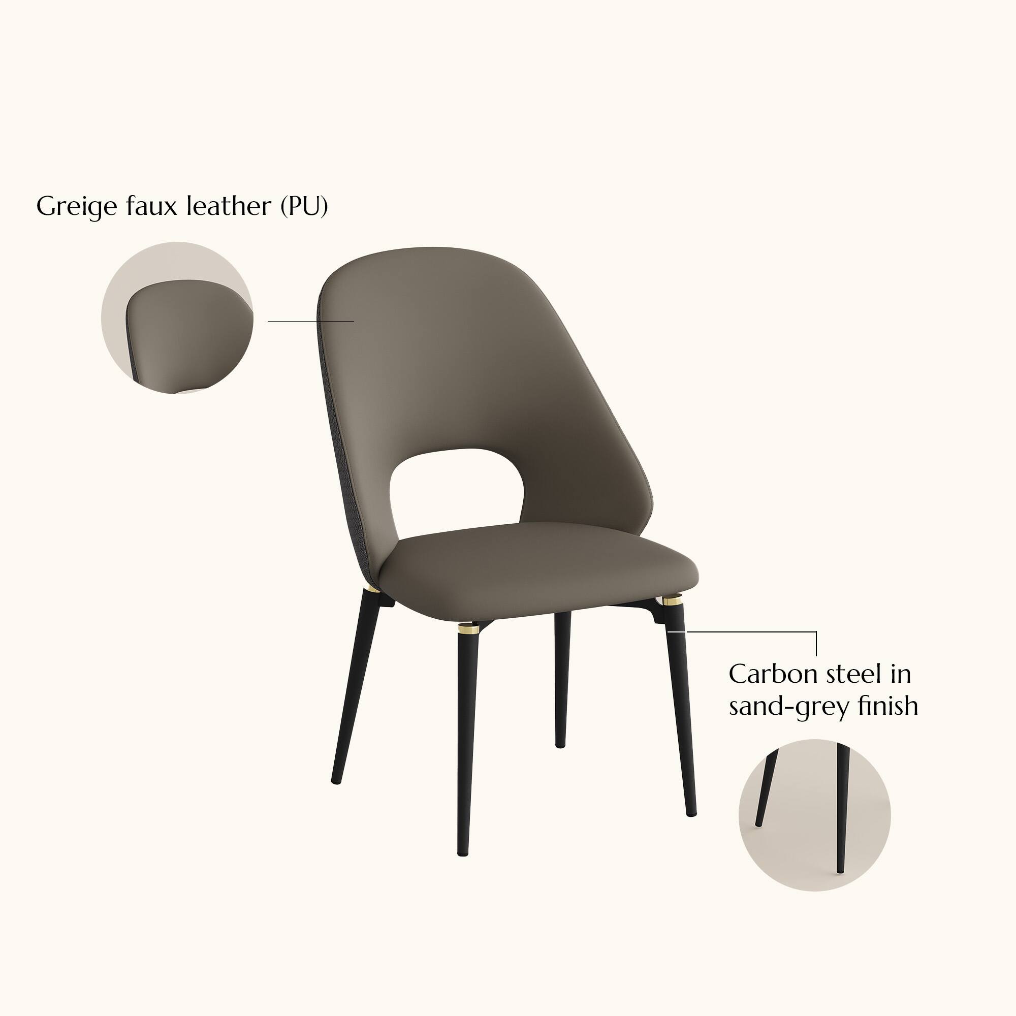 Greige faux leather (PU)  
Carbon steel in sand-grey finish
