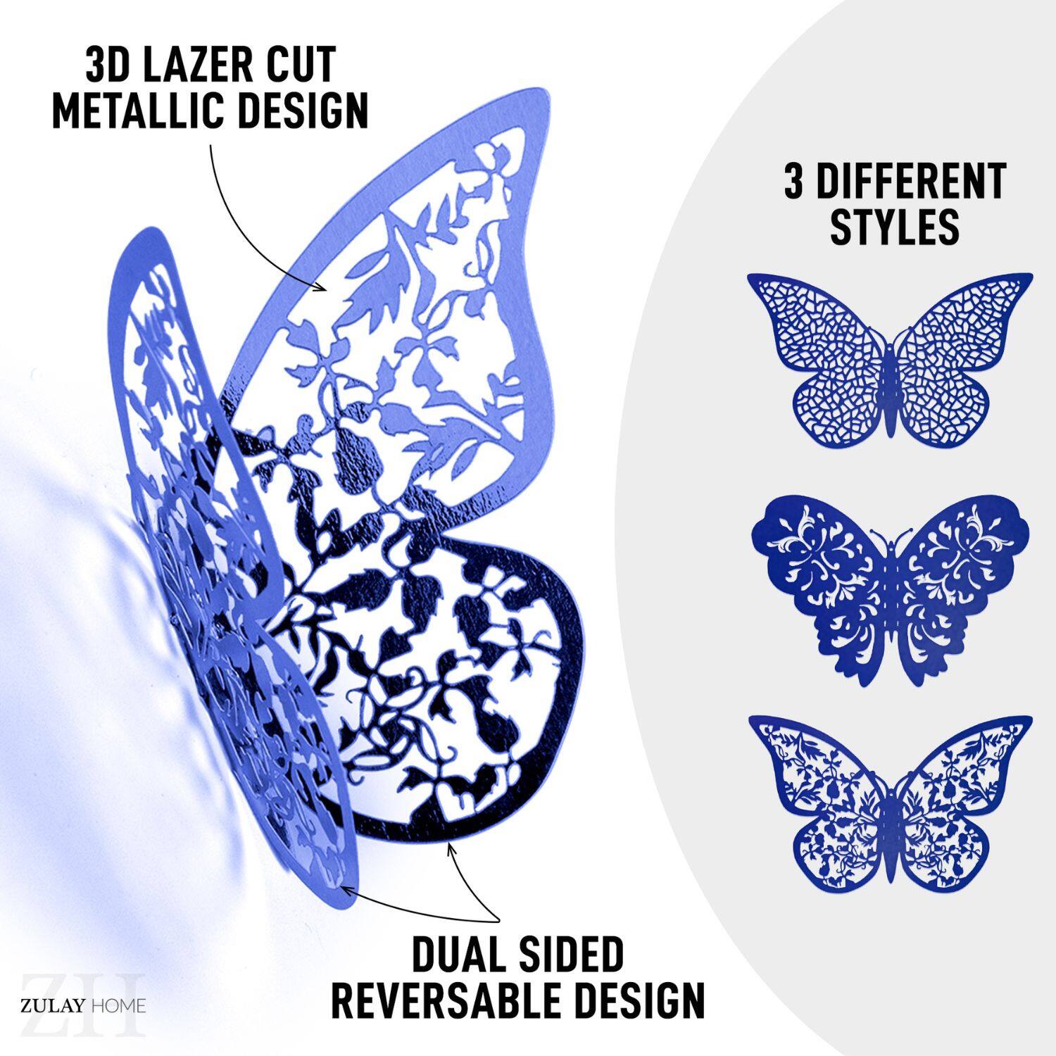 3D LAZER CUT METALLIC DESIGN

3 DIFFERENT STYLES

DUAL SIDED REVERSABLE DESIGN

ZULAY HOME