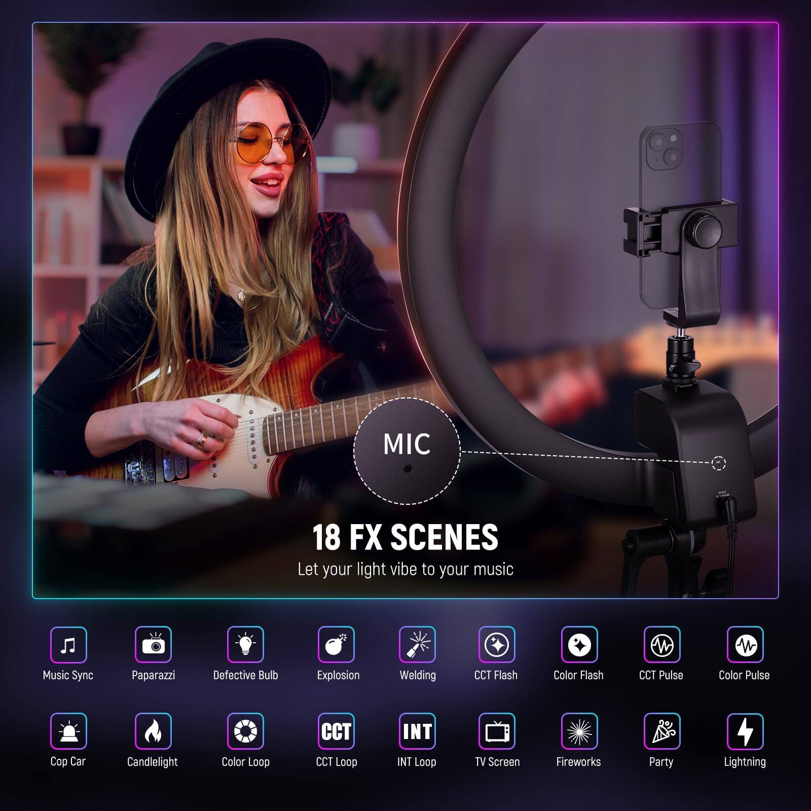 MIC  
18 FX SCENES  
Let your light vibe to your music  

J Music Sync  
Paparazzi  
Defective Bulb  
Explosion  
Welding  
CCT Flash  
Color Flash  
CCT Pulse  
Color Pulse  
CT INT  
Cop Car  
Candlelight  
Color Loop  
CCT Loop  
INT Loop  
TV Screen  
Fireworks  
Party  
Lightning