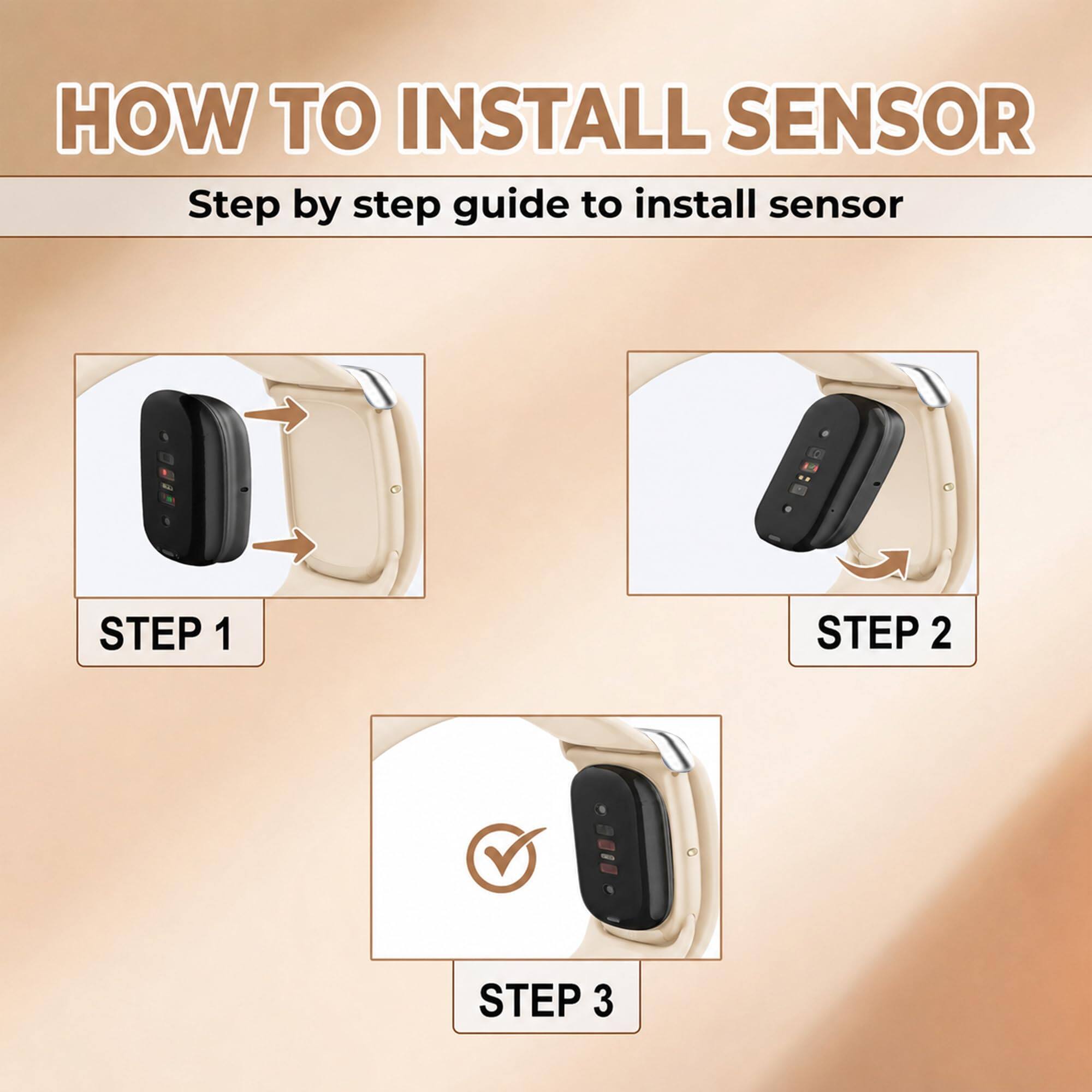HOW TO INSTALL SENSOR  
Step by step guide to install sensor  

STEP 1  
STEP 2  
STEP 3