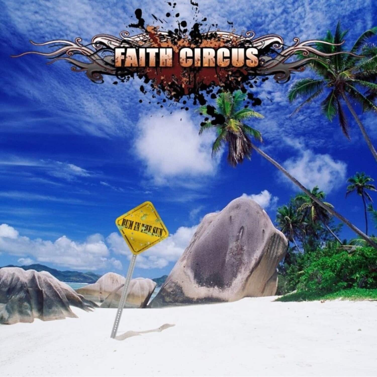 Faith Circus - Bum In The Sun  - COMPACT DISCS