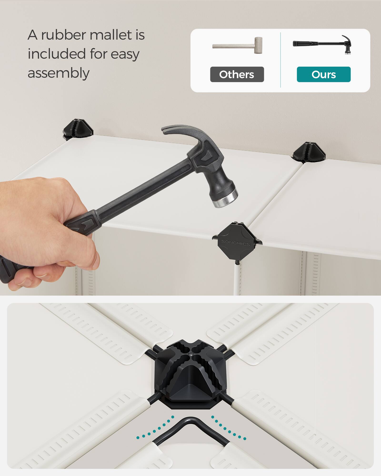 A rubber mallet is included for easy assembly

Others

Ours