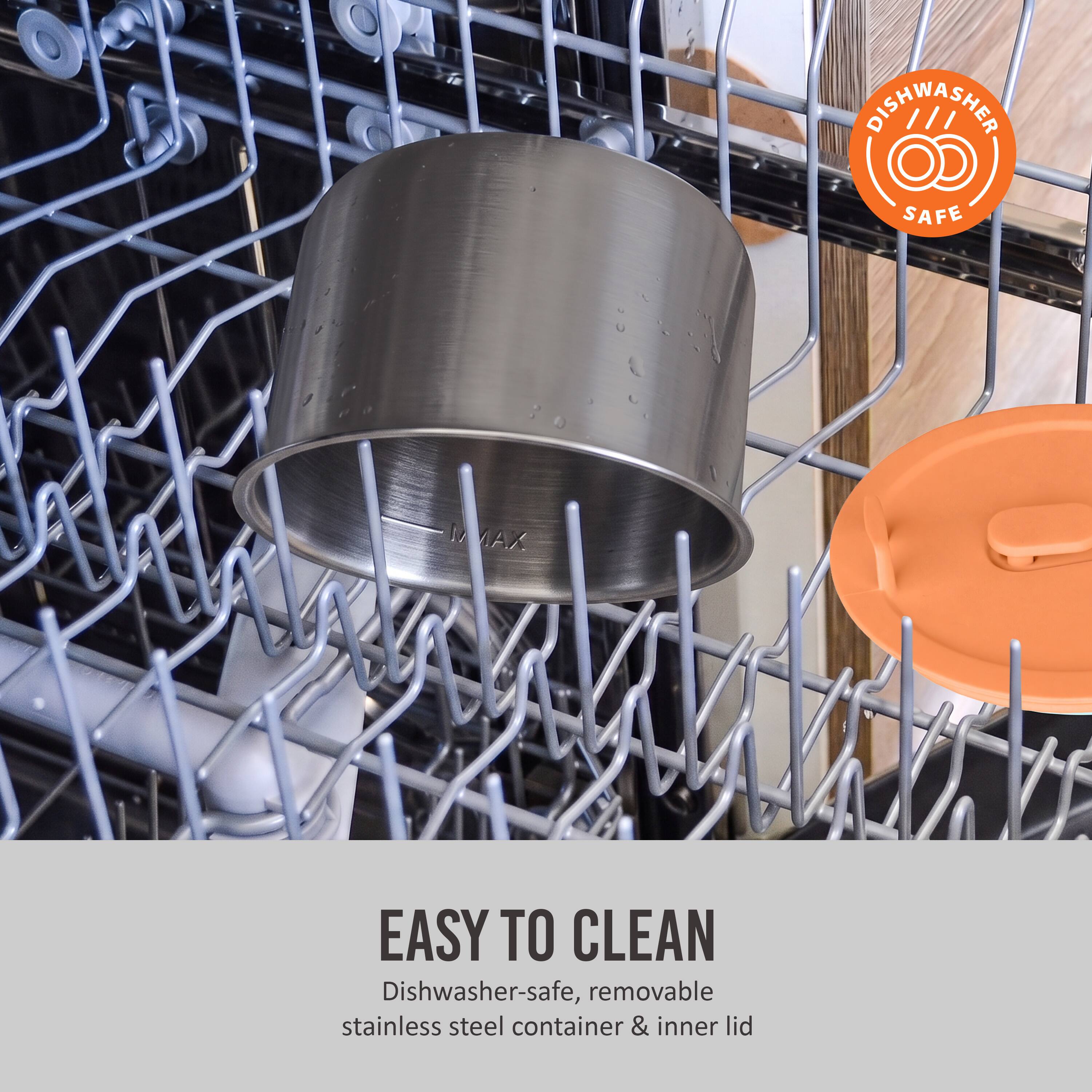 SCHWASHER  
SAFE  
<1 AX  
EASY TO CLEAN  
Dishwasher-safe, removable stainless steel container & inner lid