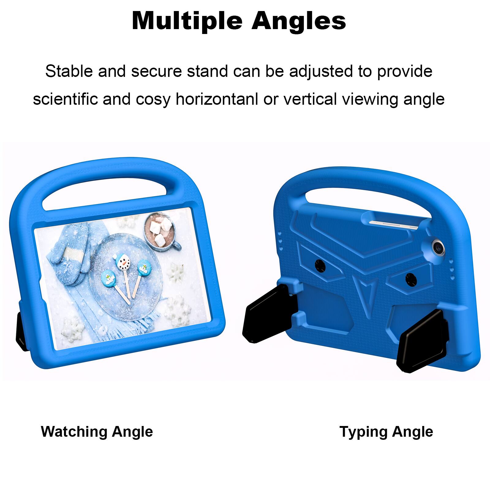 Multiple Angles

Stable and secure stand can be adjusted to provide scientific and cosy horizontal or vertical viewing angle

Watching Angle

Typing Angle