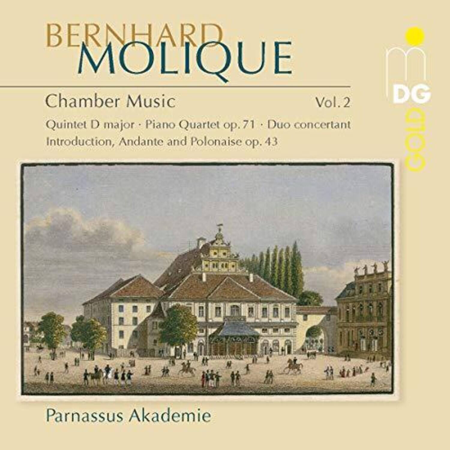 BERNHARD MOLIQUE  
Chamber Music Vol. 2  
Quintet D major • Piano Quartet op. 71 • Duo concertant  
Introduction, Andante and Polonaise op. 43  

Parnassus Akademie  

DG GOLD