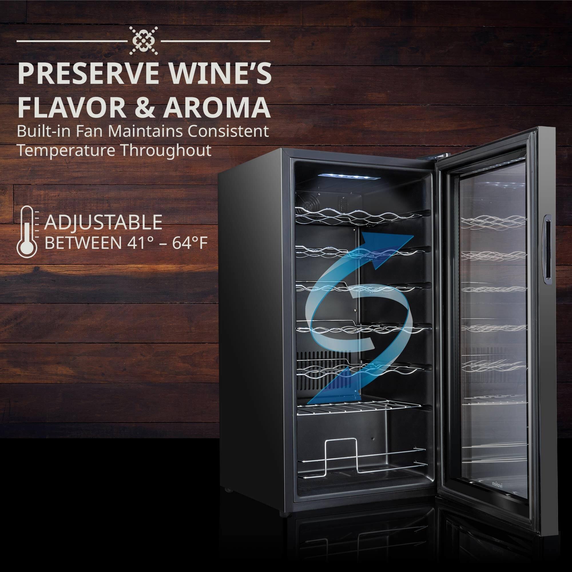 PRESERVE WINE'S FLAVOR & AROMA  
Built-in Fan Maintains Consistent Temperature Throughout  

ADJUSTABLE BETWEEN 41° – 64°F