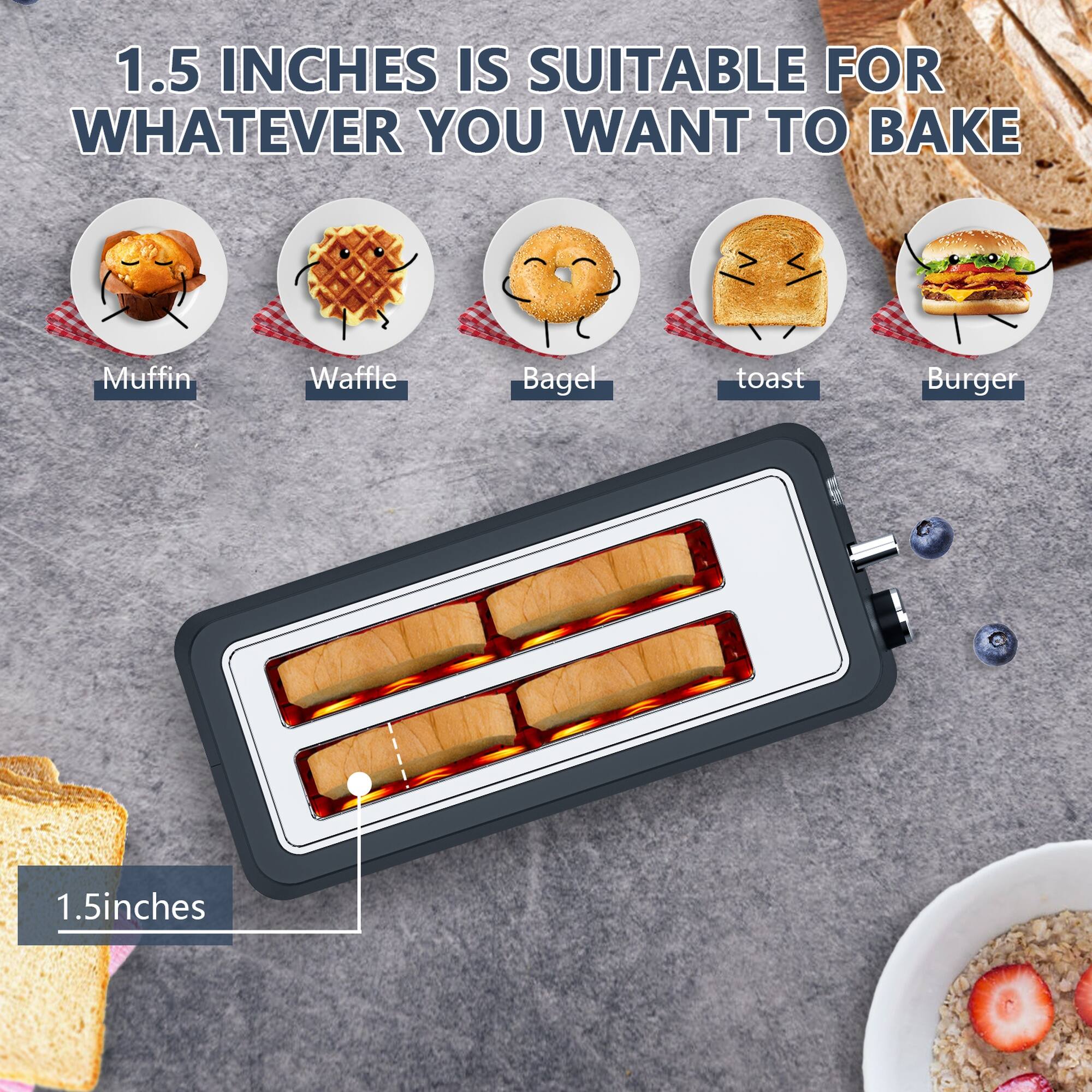 1.5 inches is suitable for whatever you want to bake

- Muffin
- Waffle
- Bagel
- Toast
- Burger

1.5 inches